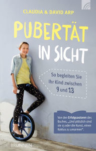 Title: Pubertät in Sicht: So begleiten Sie Ihr Kind zwischen 9 und 13, Author: David Arp