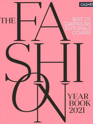 The Fashion Yearbook 2021: Best of Campaigns, Editorials, and Covers