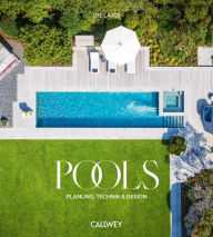 Title: Pools: Planung, Technik und Design, Author: Ute Laatz