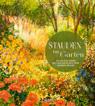 Title: Stauden im Garten: Gestaltungsideen für immerblühende Beete, Author: Bettina Rehm-Wolters