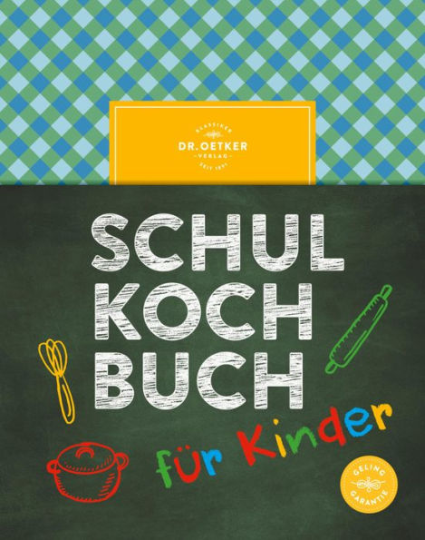 Das Dr. Oetker Schulkochbuch für Kinder