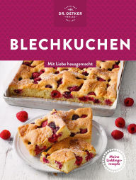 Title: Blechkuchen: Mit Liebe hausgemacht, Author: Dr. Oetker Verlag