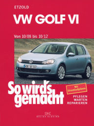 Title: VW Golf VI 10/08-10/12: So wird's gemacht - Band 148, Author: Rüdiger Etzold