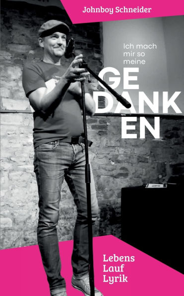 Ich mach mir so meine Gedanken: Lebenslauf-Lyrik, Teil 1