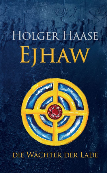 Ejhaw: Die Wï¿½chter der Lade