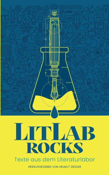 LitLab rocks: Texte aus dem Literaturlabor