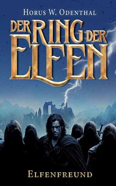 Der Ring der Elfen - Elfenfreund: Eine Dark High Fantasy-Serie