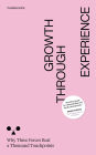 Growth Through Experience: Why Three Forces Beat a Thousand Touchpoints