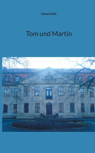 Tom und Martin