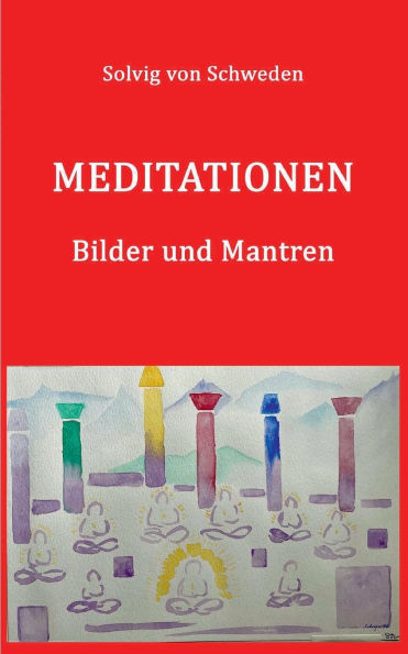 Meditationen: Solvig von Schweden - Bilder und Mantren,