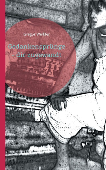 Gedankensprï¿½nge - dir zugewandt