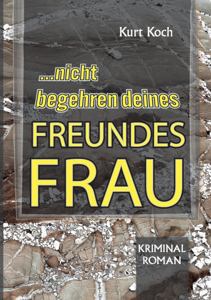 Nicht Begehren Deines Freundes Frau