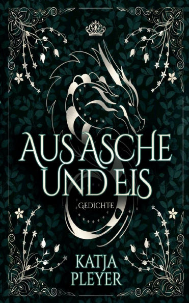 Aus Asche und Eis: Gedichte