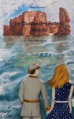Im Dunkel des Roten Felsens: Historischer Roman