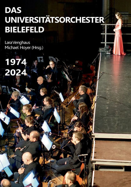 Das Universitï¿½tsorchester Bielefeld: 1974 - 2024