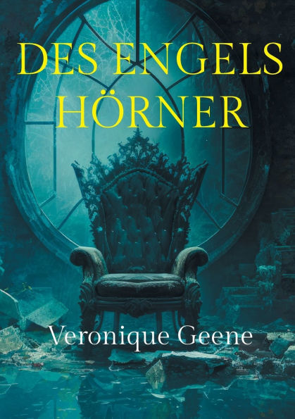 Des Engels Hï¿½rner: Erster Teil: Wie alles begann...