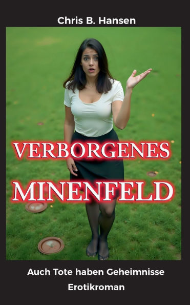 Verborgenes Minenfeld: Auch Tote haben Geheimnisse