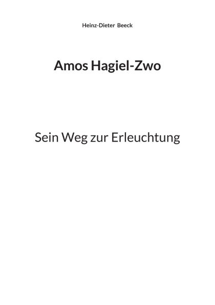 Amos Hagiel-Zwo: Sein Weg zur Erleuchtung