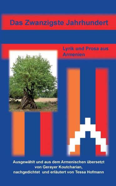 Das Zwanzigste Jahrhundert: Lyrik und Prosa aus Armenien