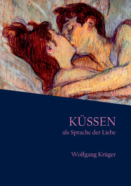 Kï¿½ssen als Sprache der Liebe