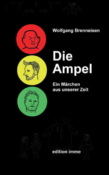 Die Ampel: Ein Mï¿½rchen aus unserer Zeit