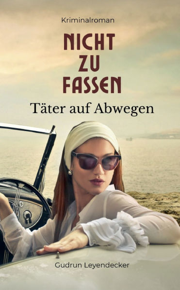 Nicht zu fassen: Tï¿½ter auf Abwegen
