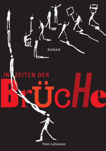 In Zeiten der Brï¿½che: Autofiktionaler Roman