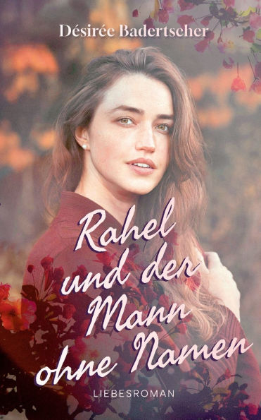 Rahel und der Mann ohne Namen