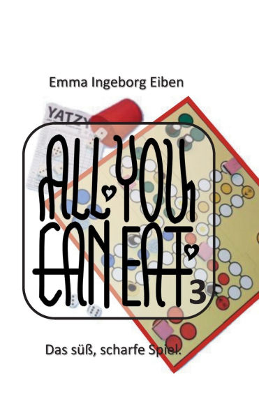 All You Can Eat 3: Das sï¿½ï¿½, scharfe Spiel.