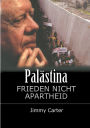 Palï¿½stina: Frieden, nicht Apartheid