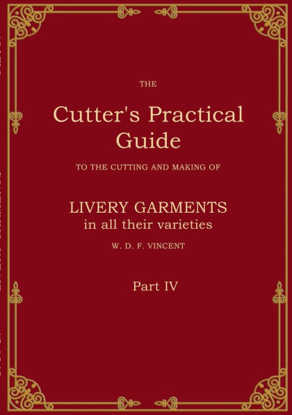 The Cutter's Practical Guide, Part 4: British Livery Garments