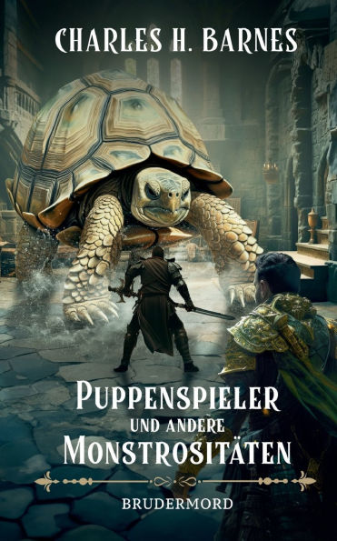 Puppenspieler und andere Monstrositï¿½ten (4): Brudermord