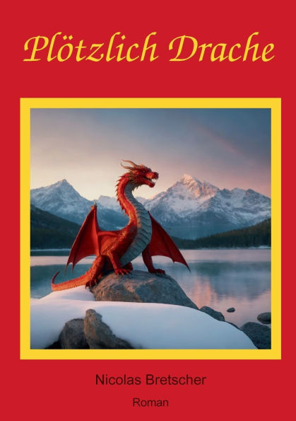 Plï¿½tzlich Drache