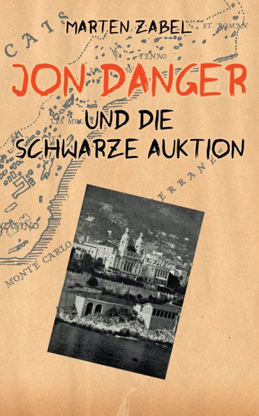 Jon Danger und die Schwarze Auktion: Band 05 der Abenteuer des Jon Danger