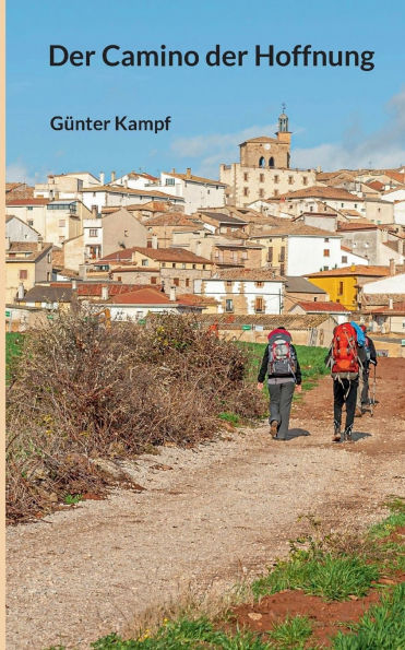 Der Camino der Hoffnung