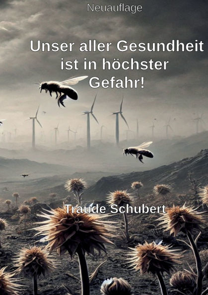 Unsere Gesundheit ist in hï¿½chster Gefahr