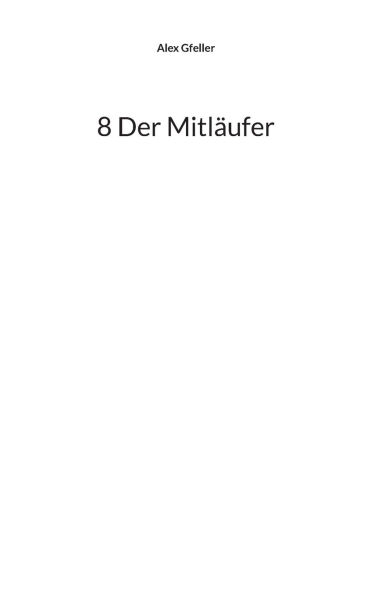 8 Der Mitlï¿½ufer