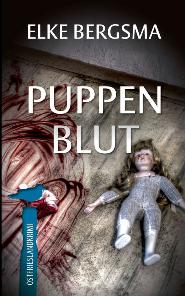 Puppenblut: Ostfrieslandkrimi