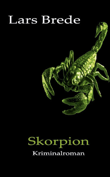 Skorpion: Kriminalroman