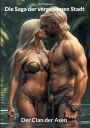Die Saga der vergessenen Stadt: Der Clan der Asen