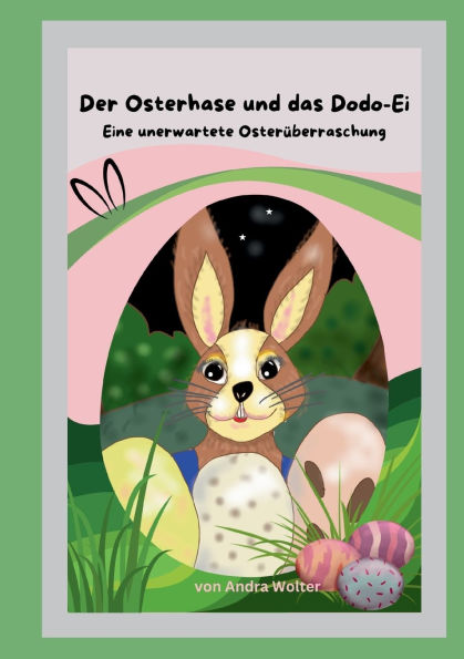 Der Osterhase und das Dodo Ei: Eine unerwartete OsterÃ¯Â¿Â½berraschung