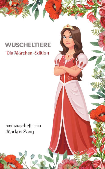 Wuscheltiere: Die MÃ¯Â¿Â½rchen-Edition