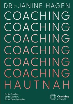 Coaching hautnah: Echte Coaches. Echte Klienten. Echte Transformation.