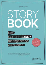 Title: Storybook (Teil 1): Der Schreibbuddy fï¿½r angehende Autor: innen, Author: Sabrina Jordak