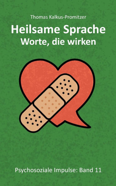 Heilsame Sprache - Worte die wirken