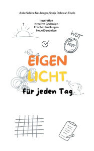 Title: Eigenlicht: fï¿½r jeden Tag, Author: Anke Sabine Neuberger