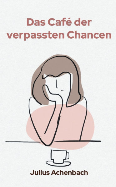 Das Cafï¿½ der verpassten Chancen