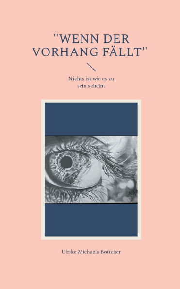 "Wenn der Vorhang fï¿½llt": Nichts ist wie es zu sein scheint