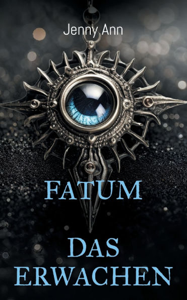 Fatum: Das Erwachen