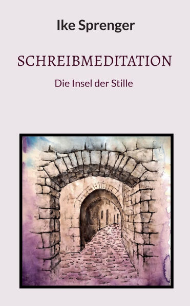 SchreibMeditation: Die Insel der Stille